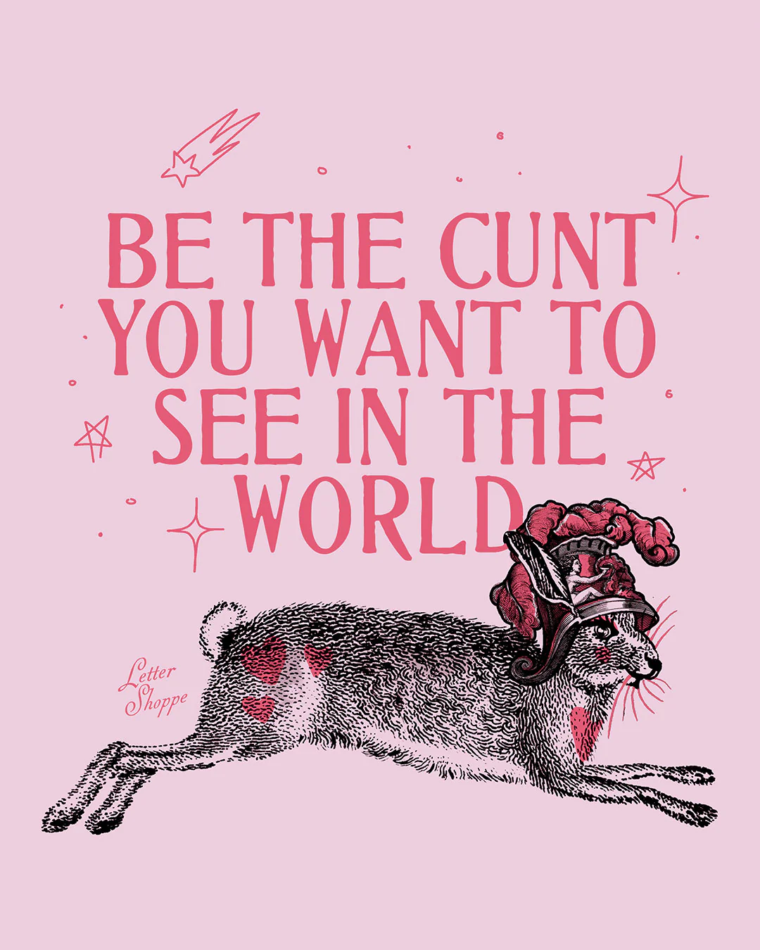Be the Cunt: Coquette Rebel Art Print - Image 4